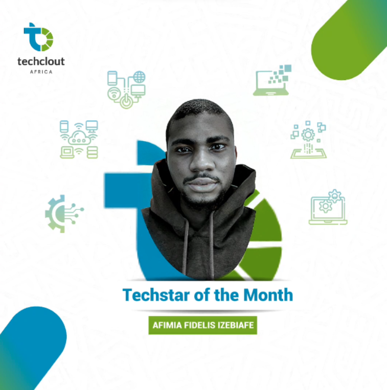 Meet Afimia Fidelis , Techclout Africa’s Techstar of the Month (August 2024 Edition)